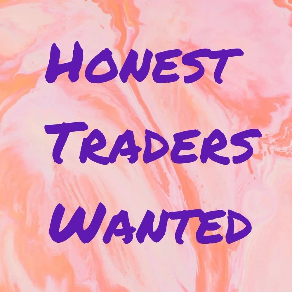 Honest Traders Wanted